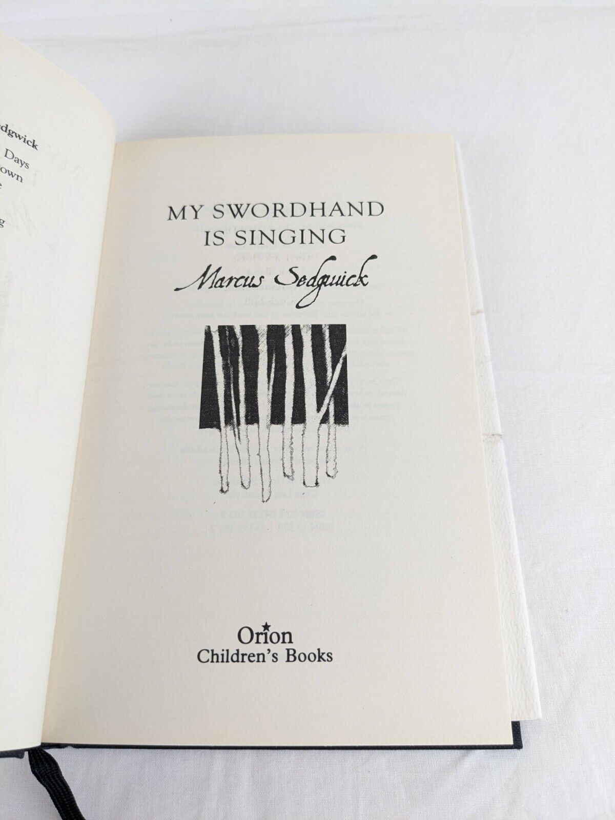 My swordhand is singing by Marcus Sedgwick 2006 Hardcover