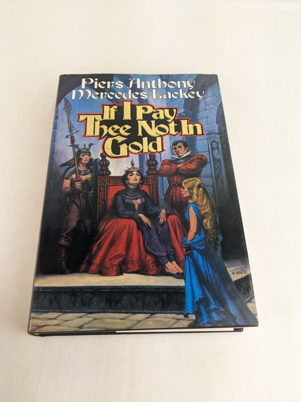 If I pay thee not in gold by Piers Anthony & Mercedes Lackey 1993 Hardcover Baen