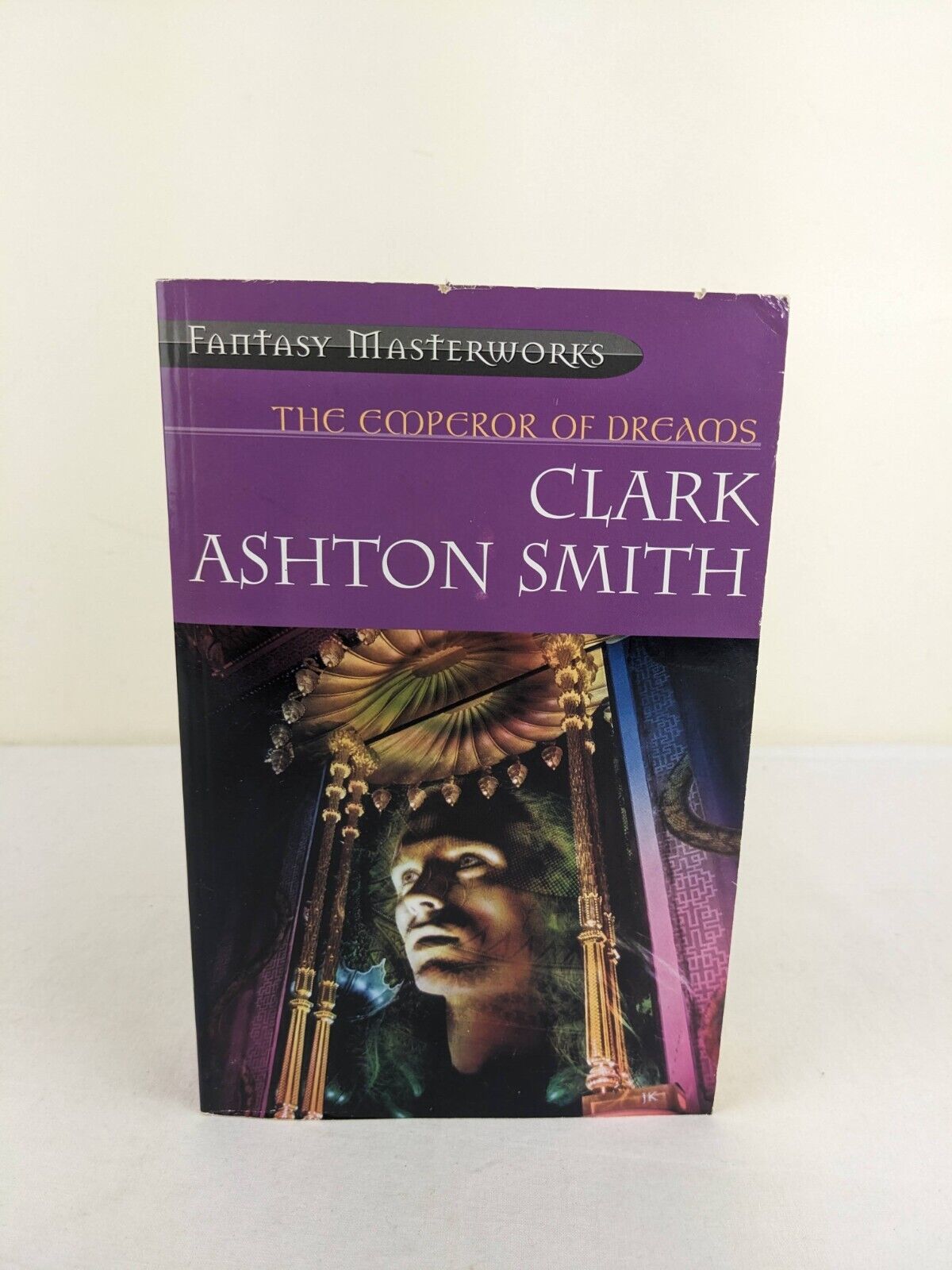 The emperor of dreams by Clark Ashton Smith 2002 Fantasy Masterworks