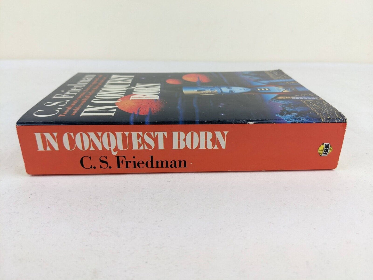 In conquest born by C. S. Friedman 1989 Legend edition