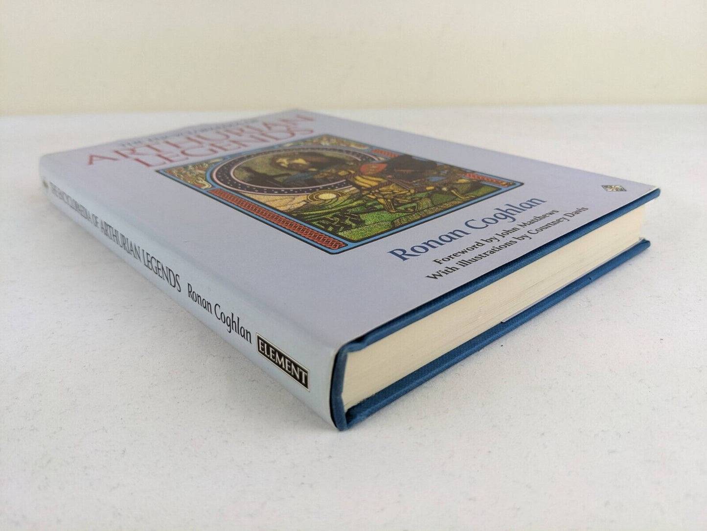 The encyclopaedia of Arthurian Legends by Ronan Coughlan 1991 Hardcover