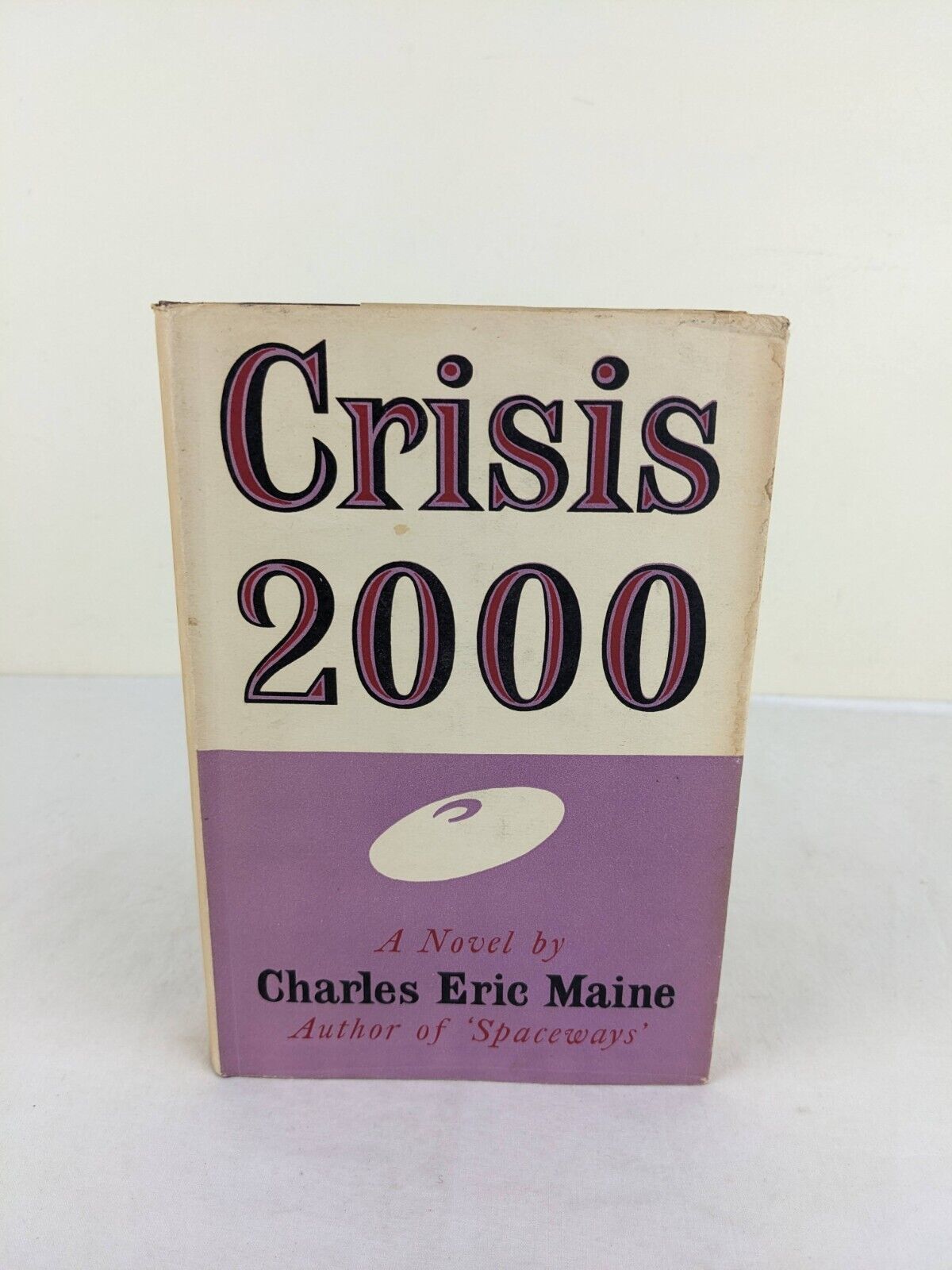 Crisis 2000 by Charles Eric Maine 1956 Hardcover