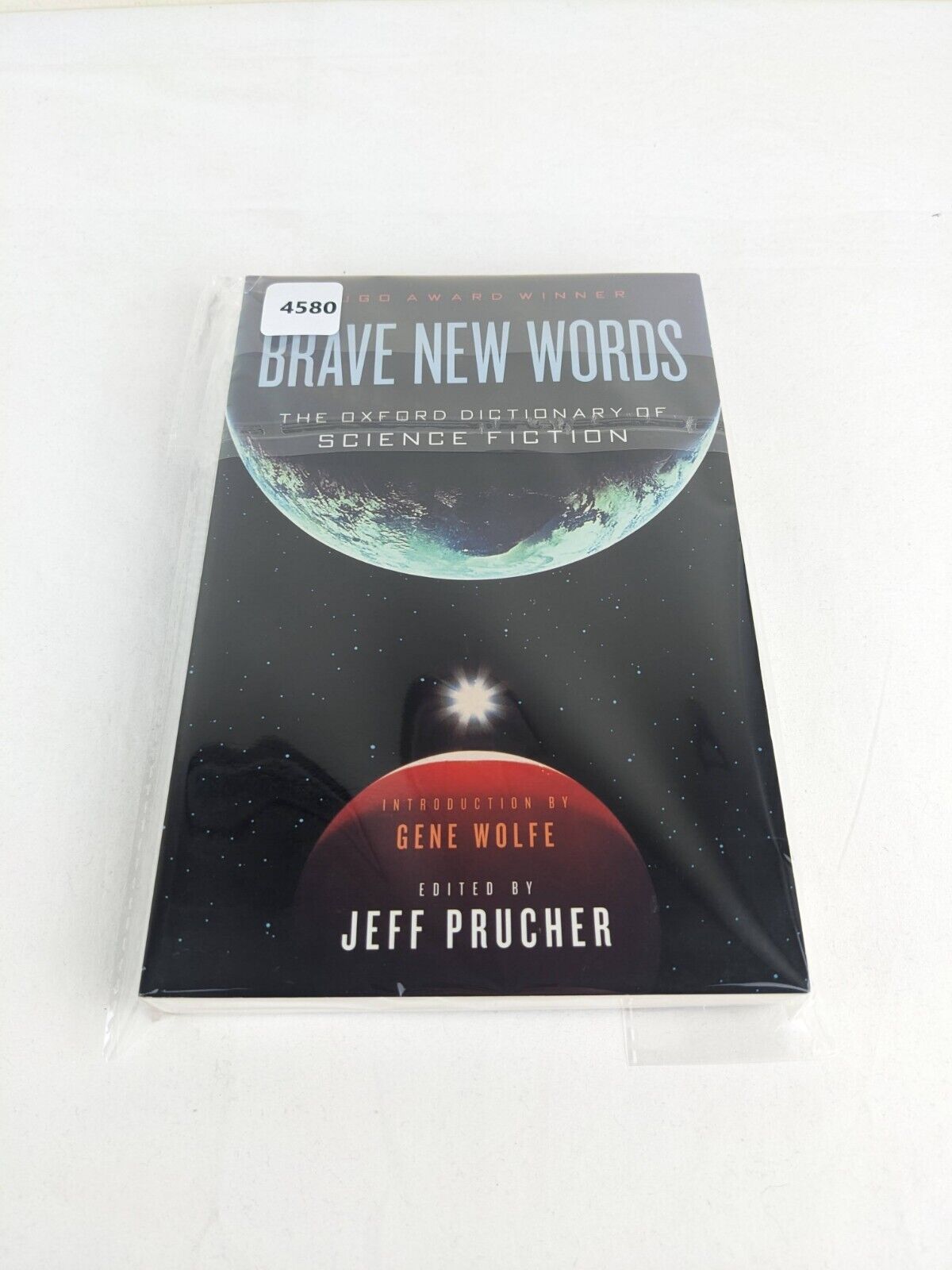 Brave new words: Oxford dictionary of Science Fiction by Jeff Prucher 2009