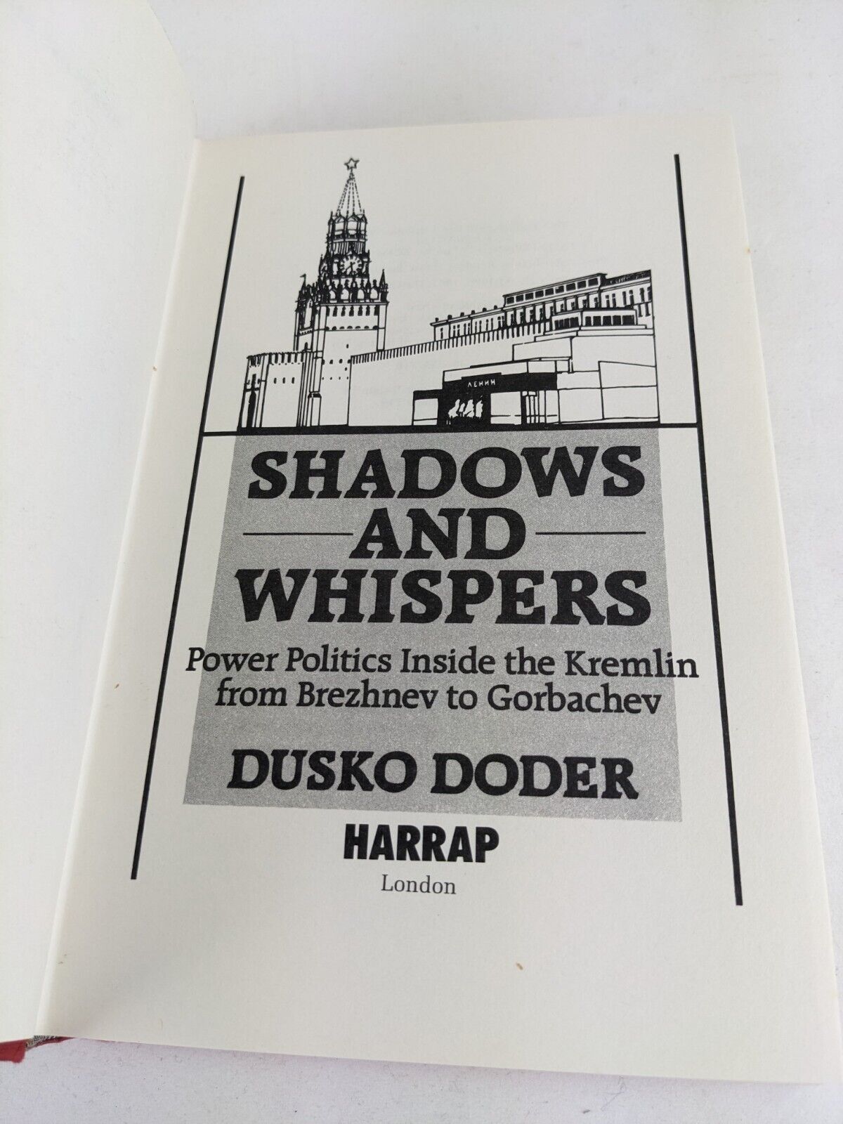 Shadows and Whispers: Power Politics Kremlin by Dusko Doder 1988 Hardcover