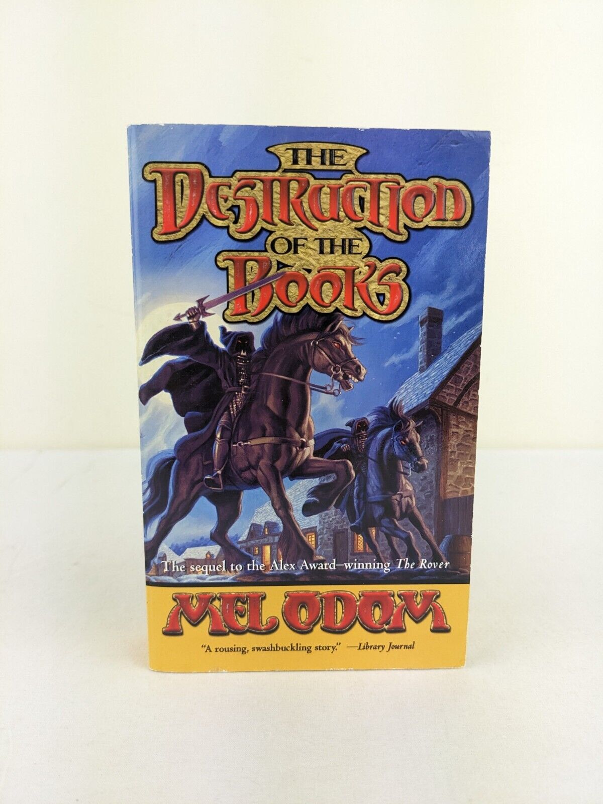 The destruction of the books by Mel Odom 2005 - The rover