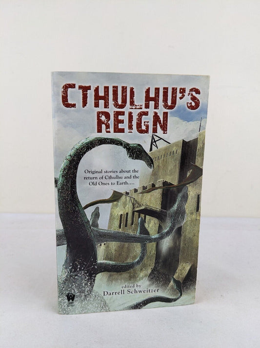 Cthulhu's reign edited by Darrell Schweitzer 2010