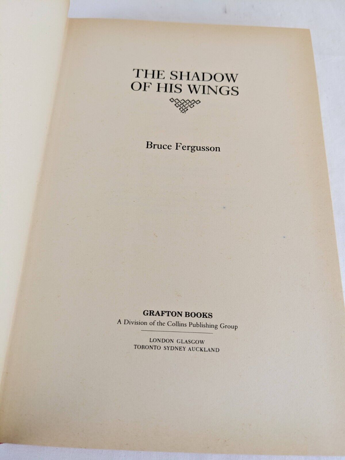 The shadows of his wings by Bruce Fergusson 1987 Hardcover UK First Edition