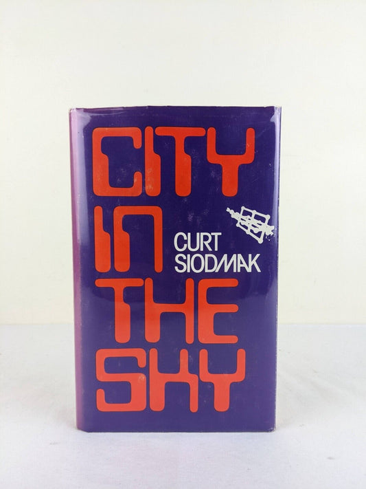 City in the sky by Curt Siodmak 1976 Hardcover