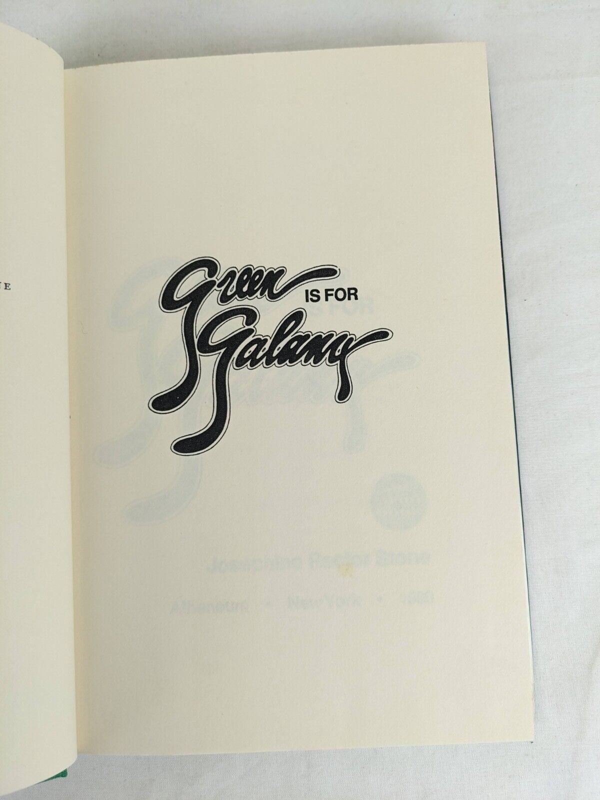 Green is for Galanx by Josephine Rector Stone hardcover 1980 First Edition
