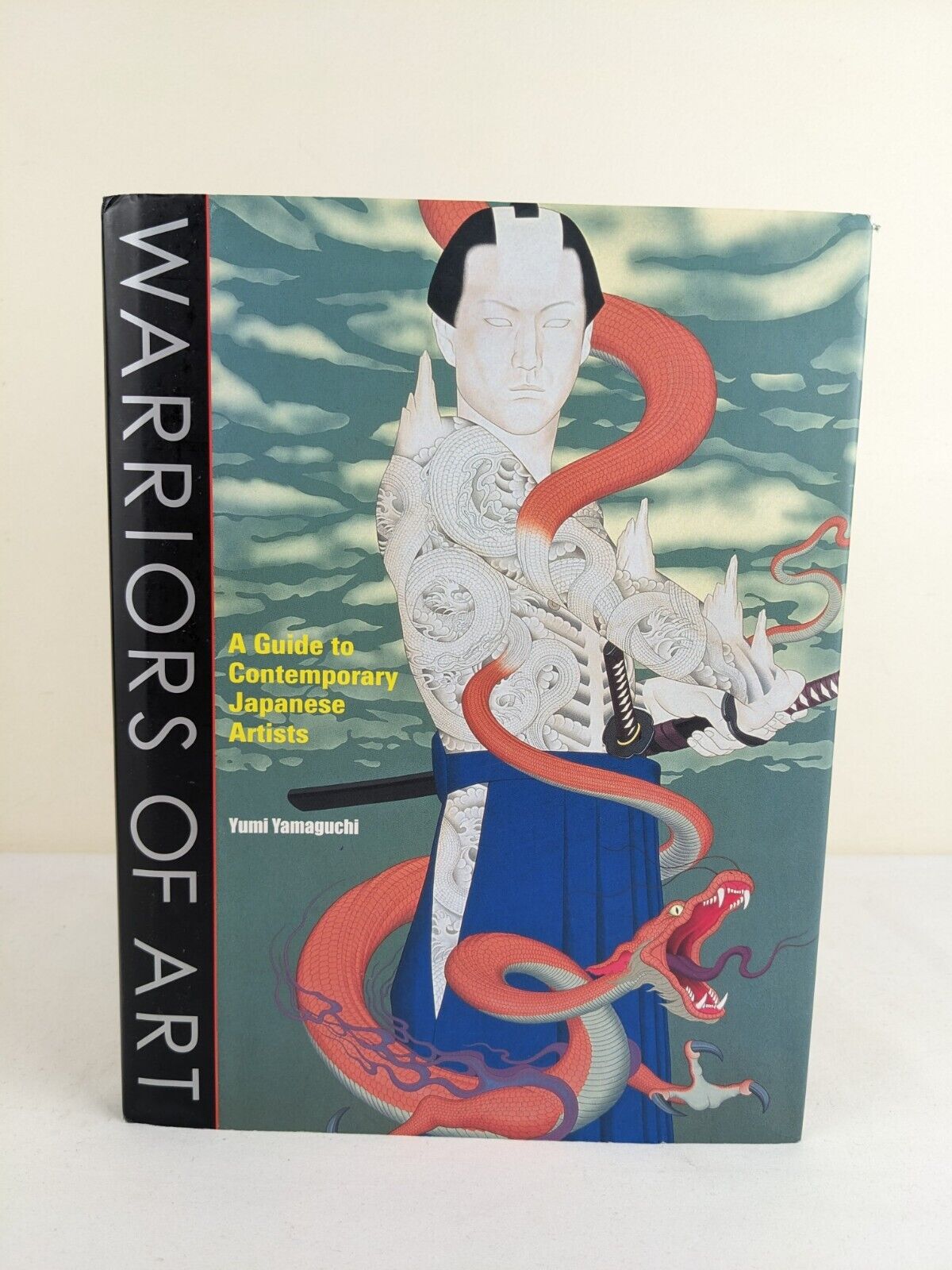 Warriors of art: Contemporary Japanese Artists by Yumi Yamaguchi Hardcover 2007