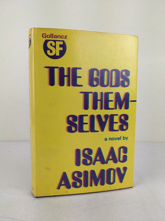 The Gods Themselves by Isaac Asimov Hardcover Gollancz SF 1972