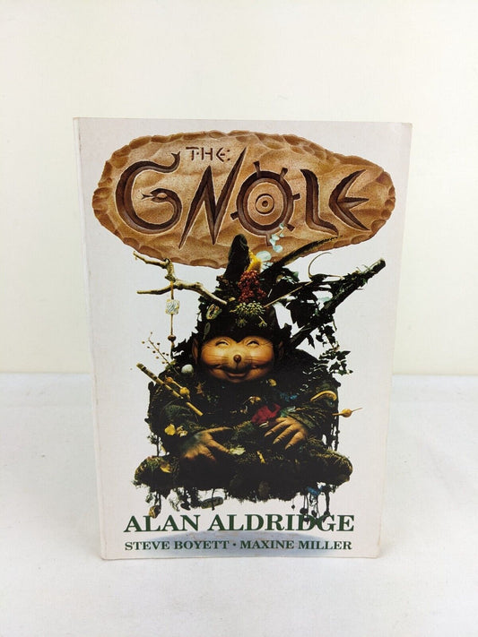 The Gnole by Alan Aldridge, Steve Boyett, Maxine Miller 1991