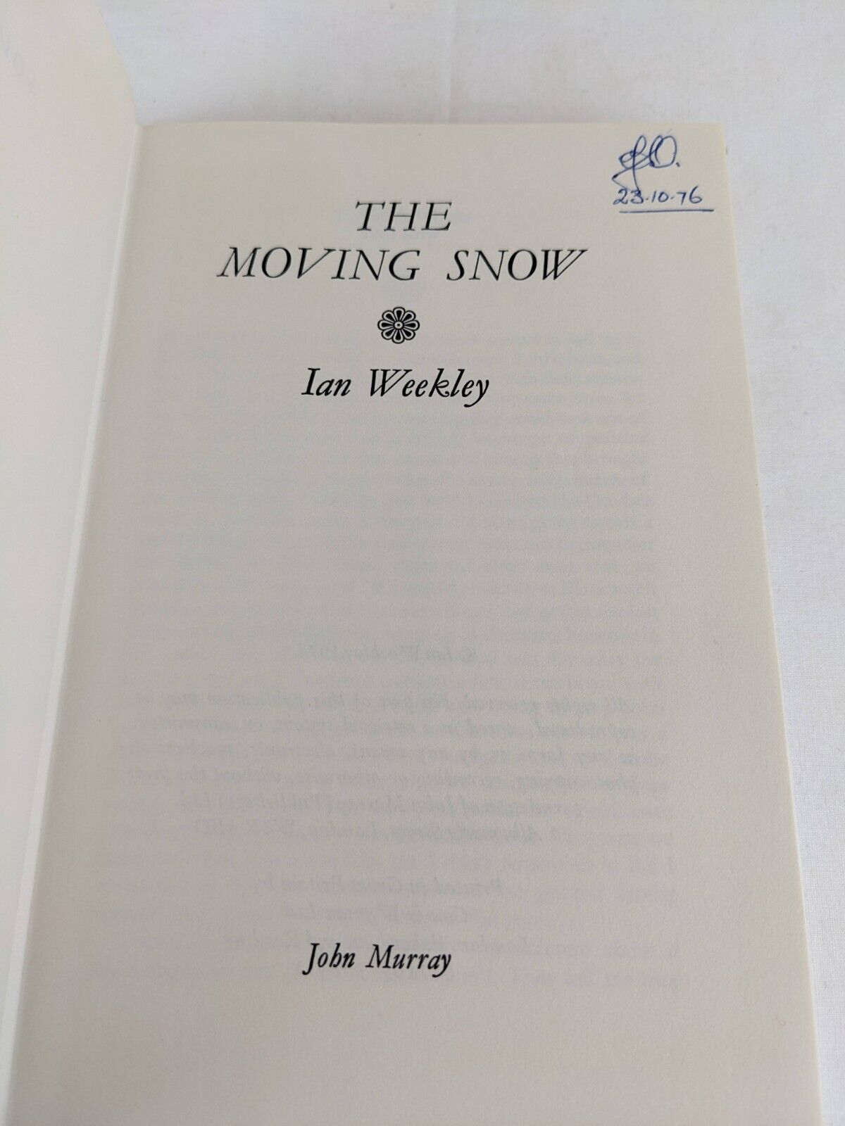 The moving snow by Ian Weekley 1974 Hardcover