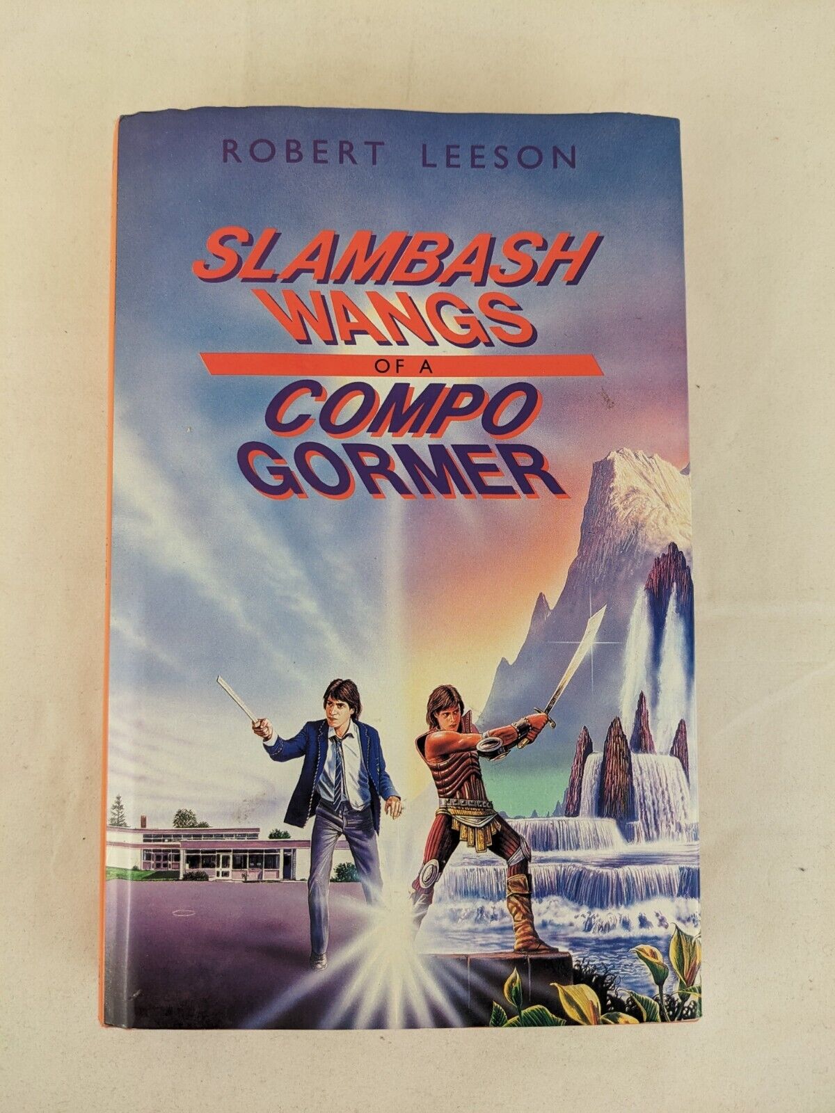 Slambash wangs of a comp gormer by Robert Leeson 1987 hardcover