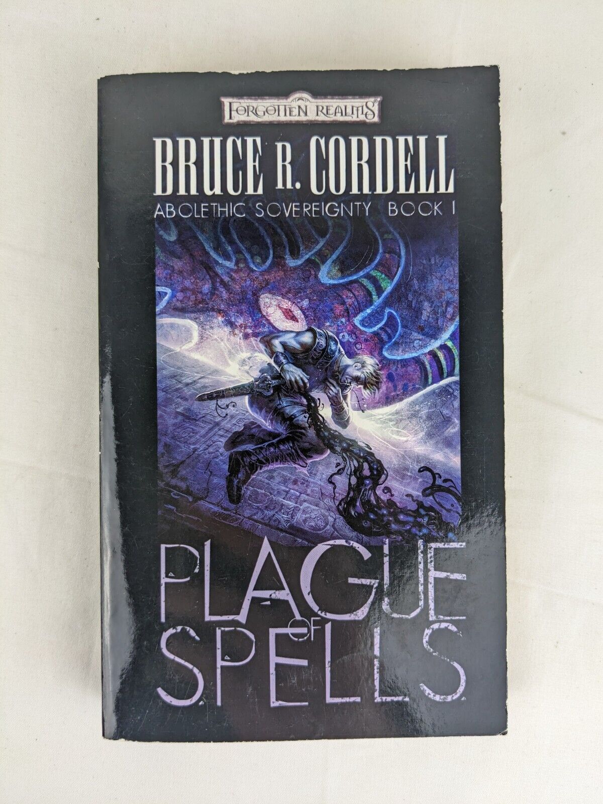 Forgotten realms: Abolethic Sovereignty - Plague spells by Bruce Cordell 2008