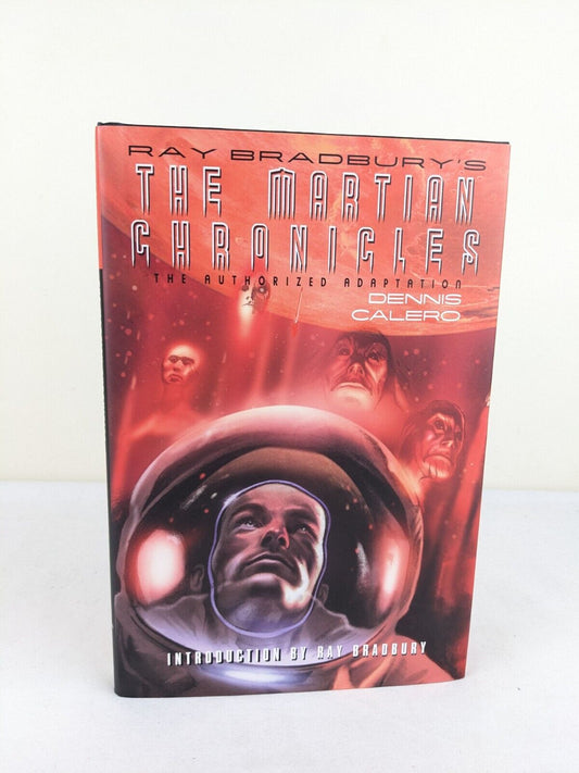 The martian chronicles: Authorized adaptation by Dennis Calero Hardcover 2011