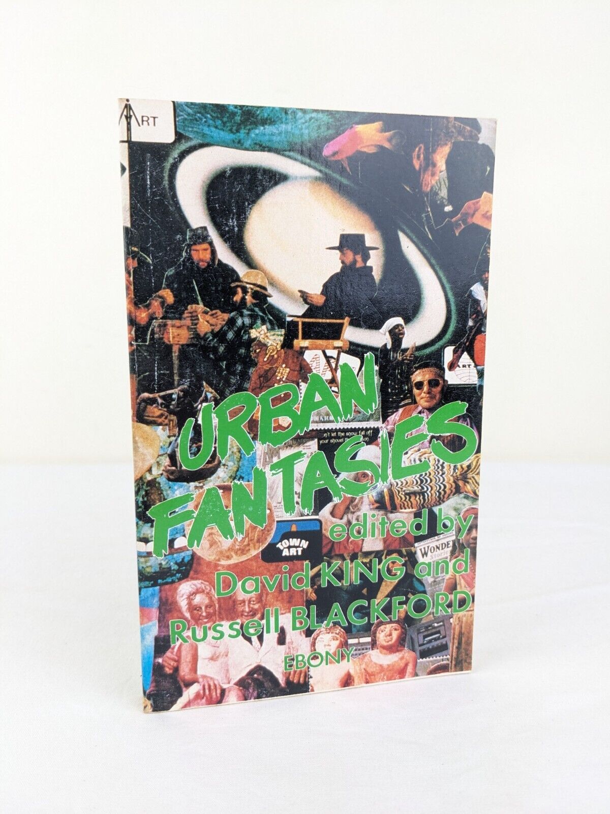 Urban fantasies edited by David King and Russell Blackford 1985 Ebony