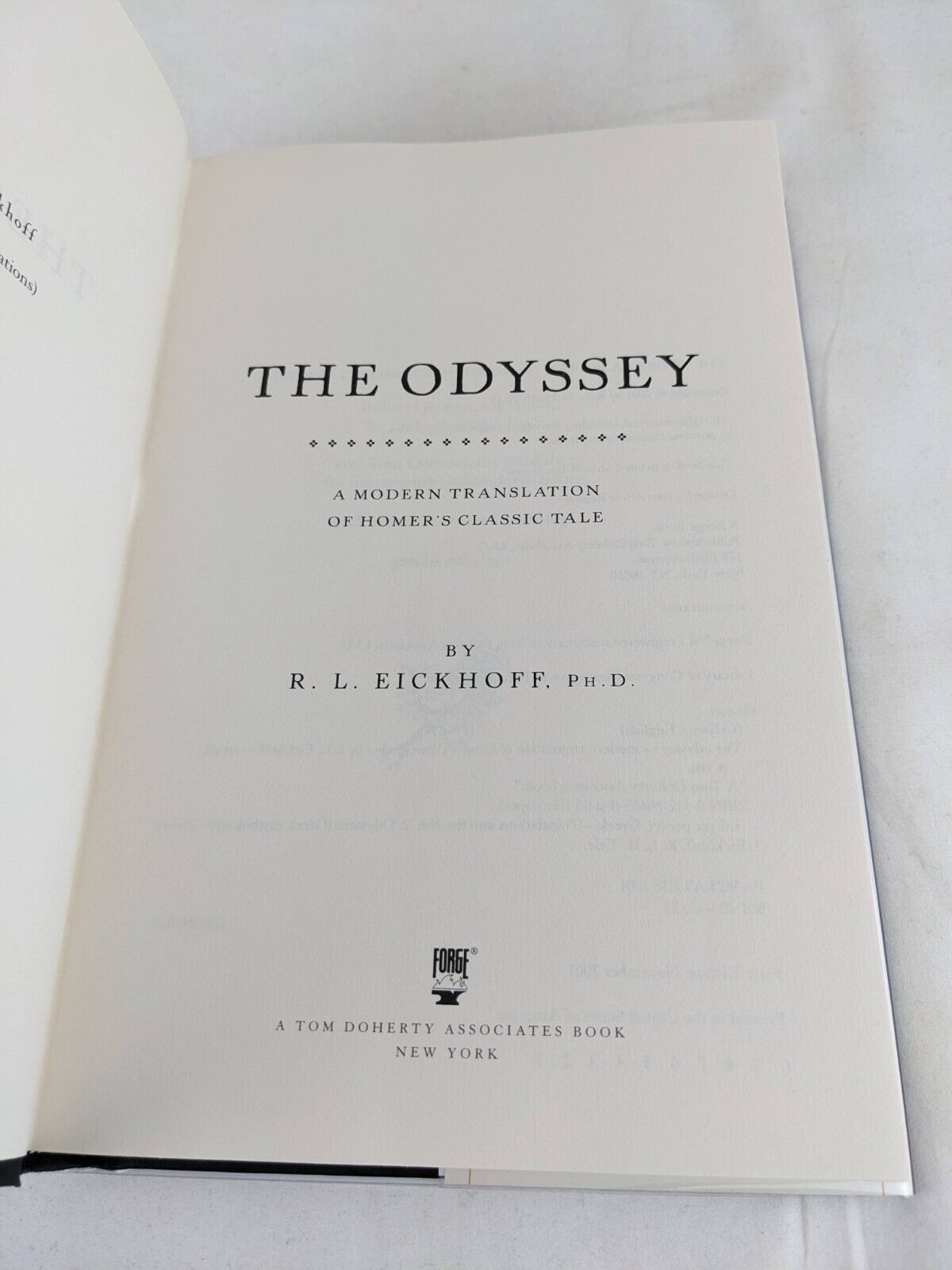 The odyssey by Homer - Translated by R. L. Eickhoff 2001 First Edition Hardcover