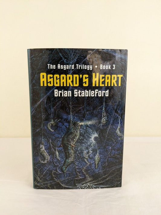 Asgard's Heart By Brian Stableford 2005 US First Edition Hardcover