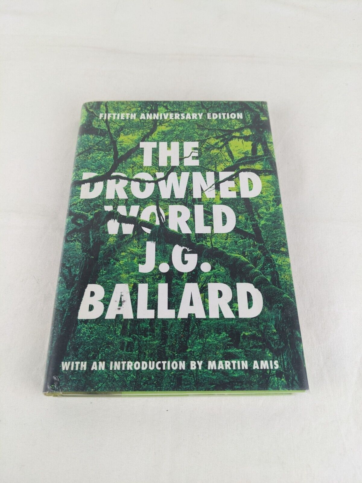 The drowned world by J.G. Ballard 2012 Hardcover Fiftieth Anniversary