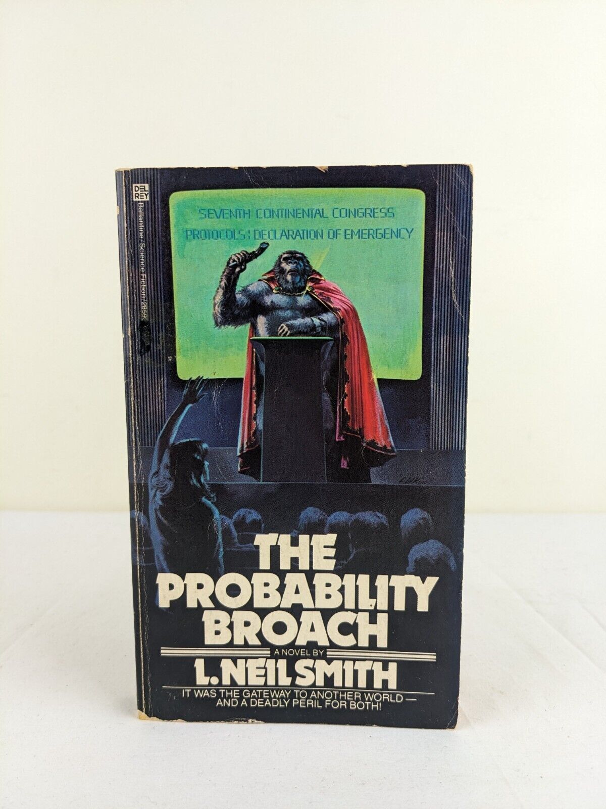 The probability broach by L. Neil Smith First paperback edition 1980