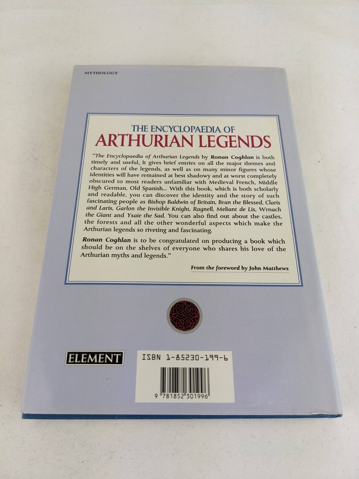 The encyclopaedia of Arthurian Legends by Ronan Coughlan 1991 Hardcover