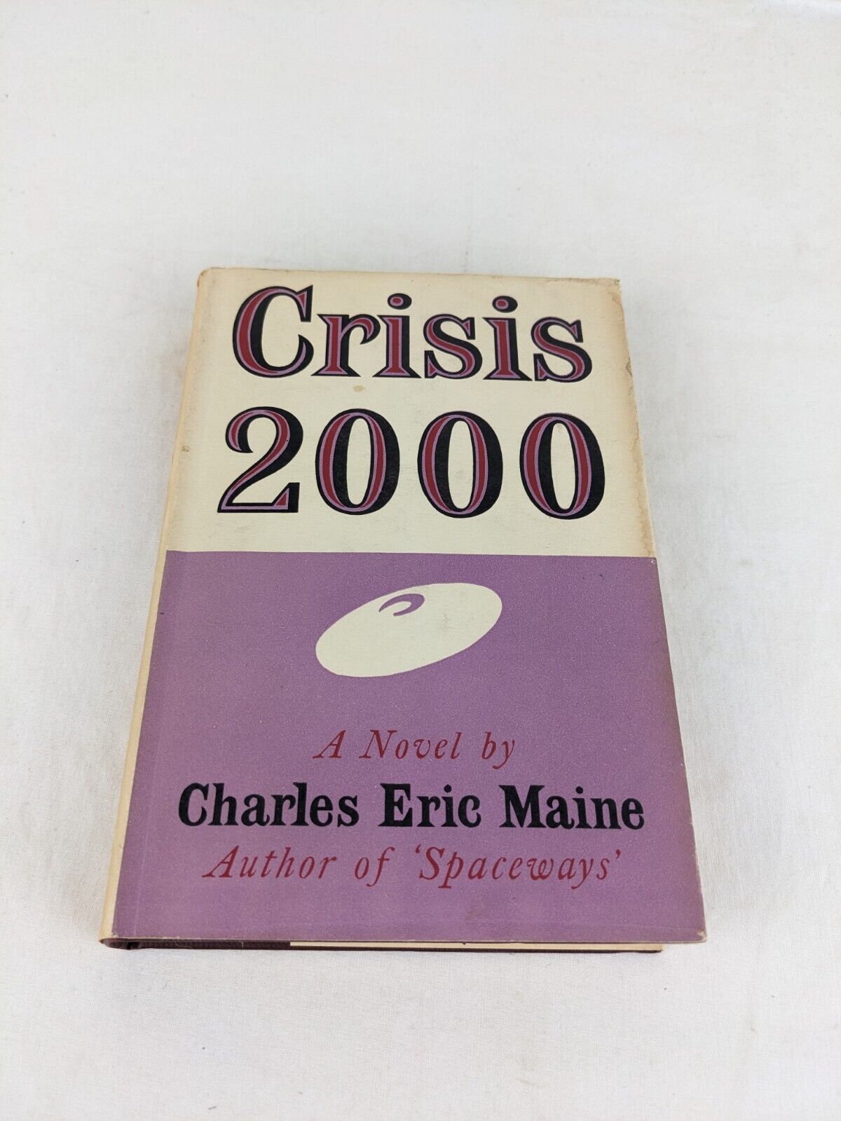 Crisis 2000 by Charles Eric Maine 1956 Hardcover