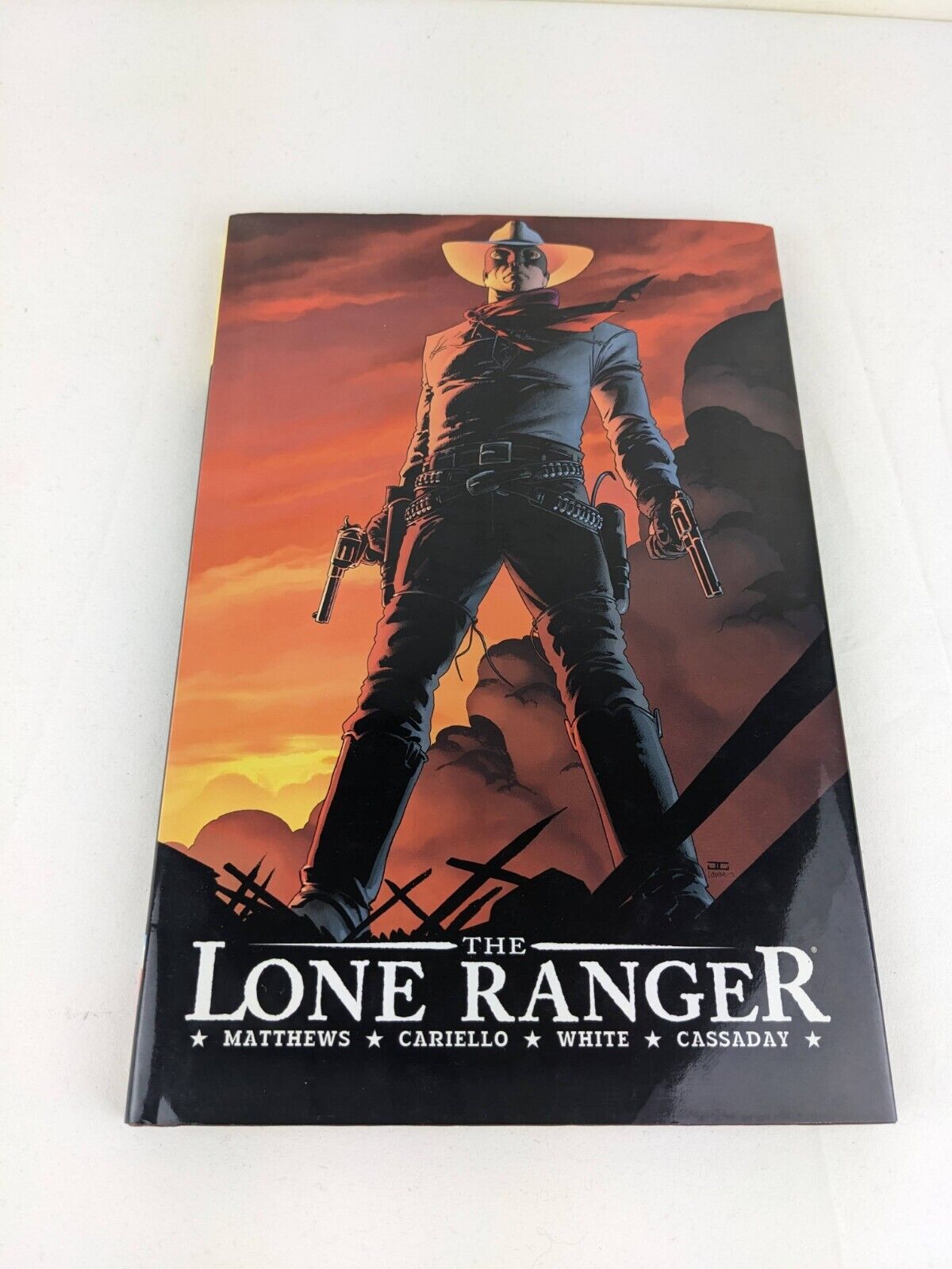 The lone ranger by Matthews, Cariello, White & Cassaday 2007 First Printing HC