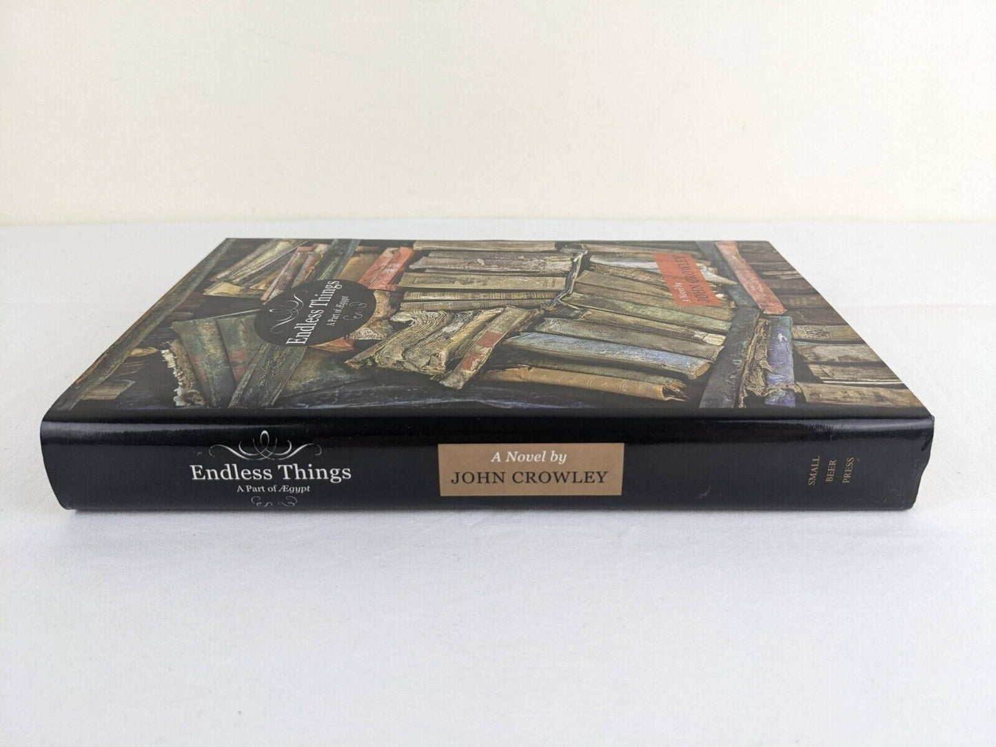 Endless things: A part of Aegypt by John Crowley 2007 US First Edition Hardcover