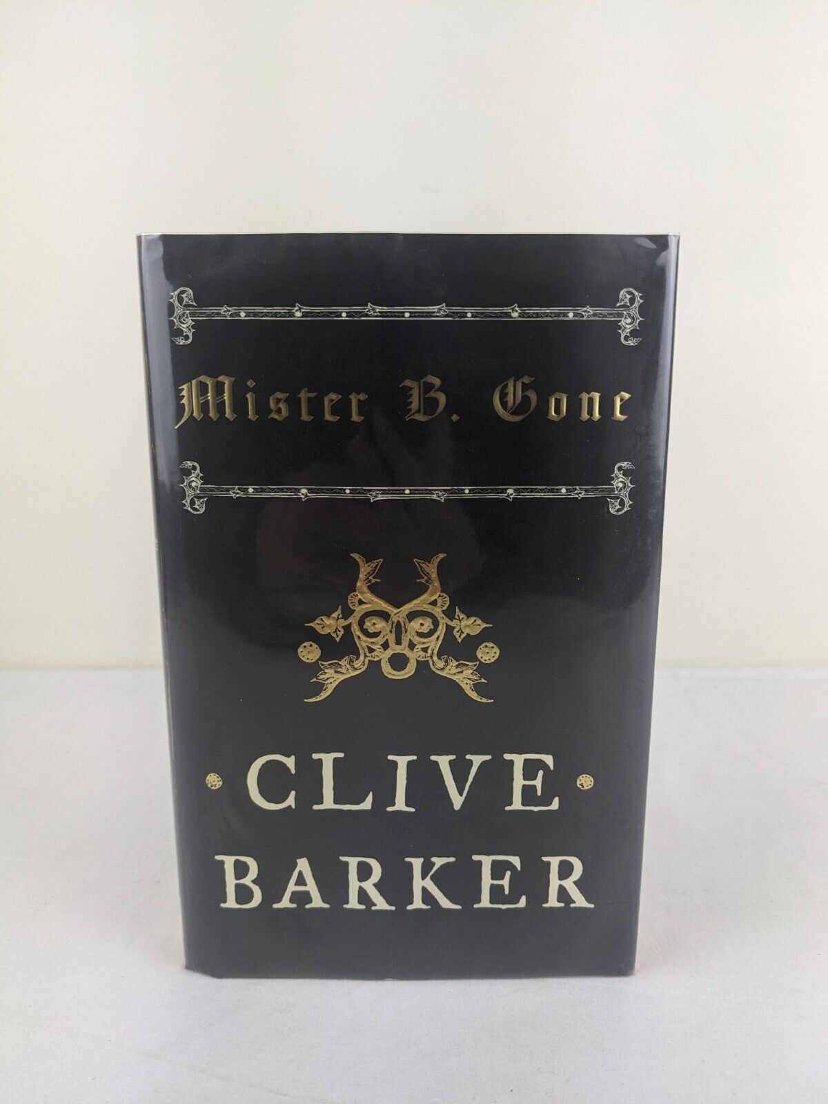 Mister B. Gone by Clive Barker 2007 Hardcover