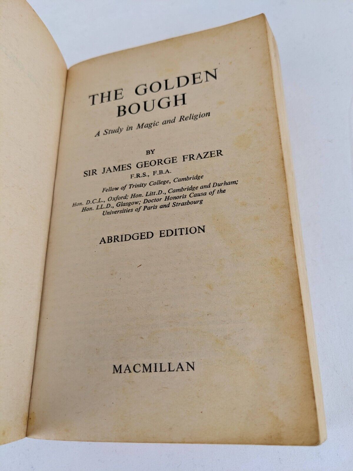 The golden bough: A study in Magic and religion by J.G. Frazer 1974 Abridged Ed