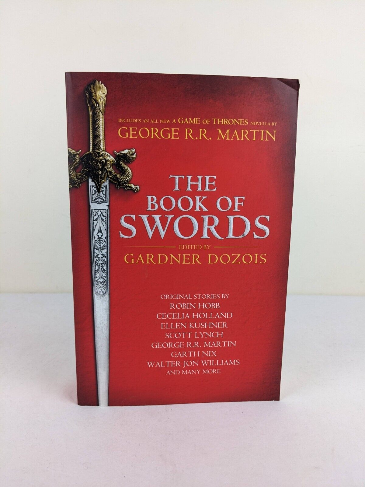 The book of swords edited by Gardner Dozois 2017 Martin, Hobb, Nix, Williams etc