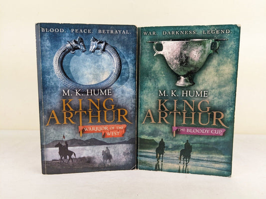 King Arthur by M.K. Hume 2009 Warrior of the west & The bloody cup