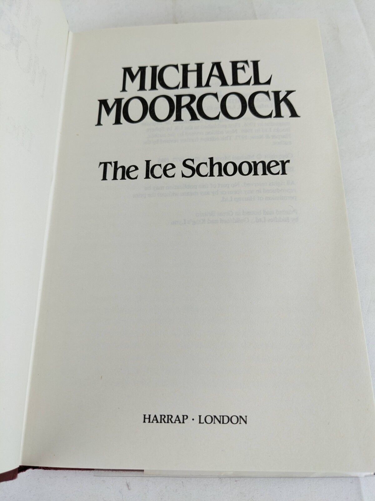 The ice schooner by Michael Moorcock 1985 Hardcover