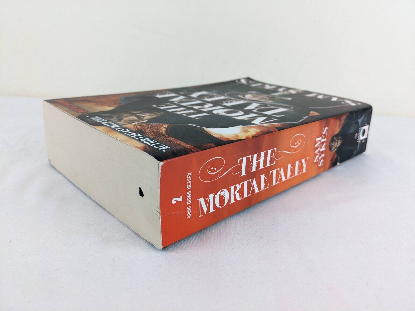 The mortal tally by Sam Sykes 2016 First Edition Bring down heaven