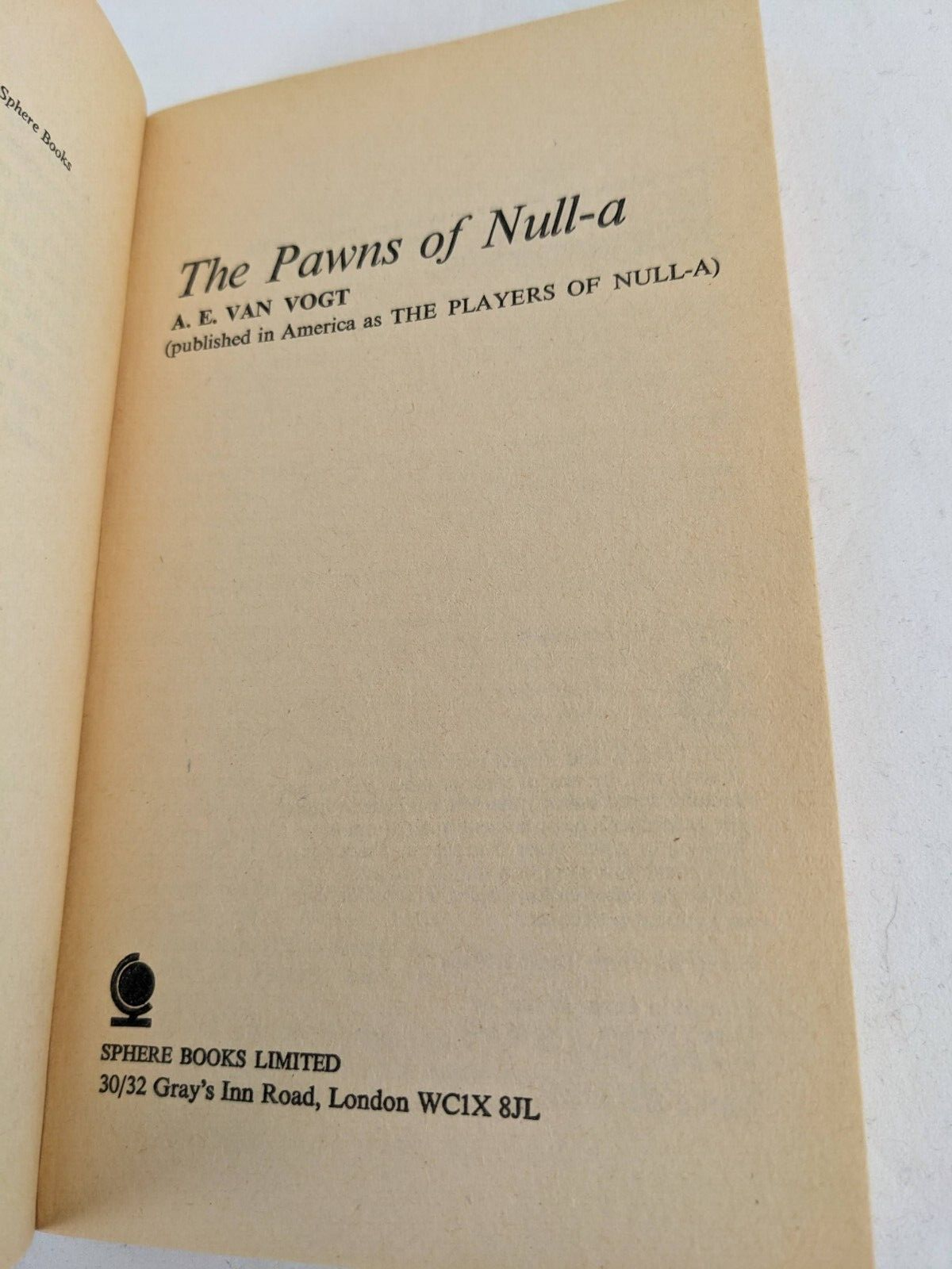 The world of Null-a & Pawns of Null-a by A.E. Van Vogt 1974