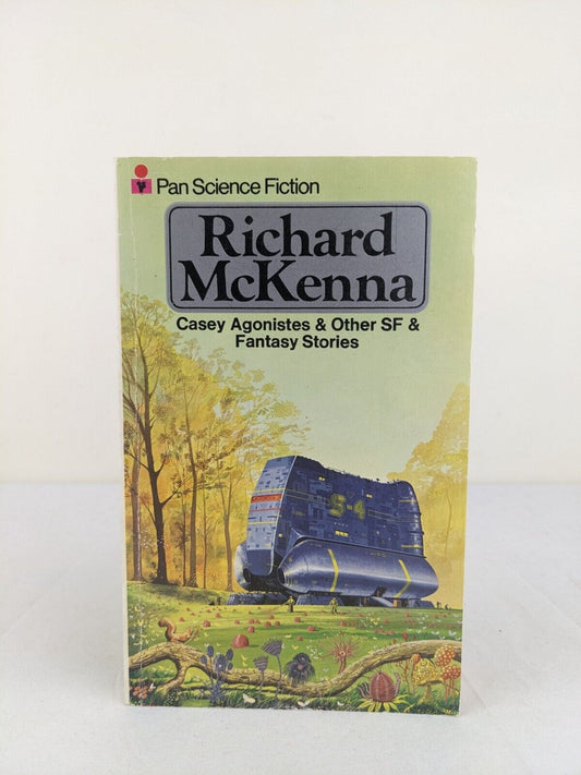 Casey Agonistes & other SF & Fantasy Stories by Richard McKenna 1976