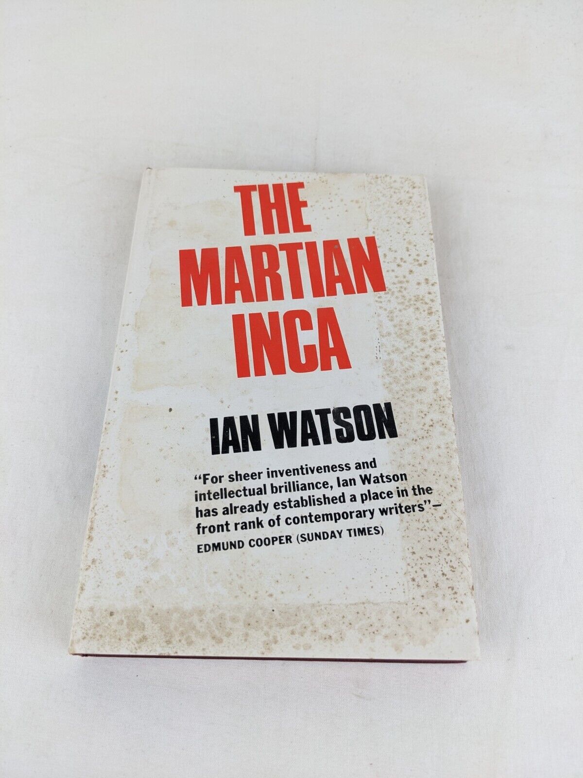 The martian inca by Ian Watson 1977 Hardcover