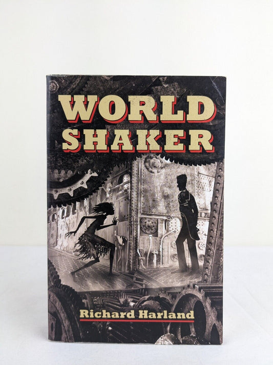 World shaker by Richard Harland 2009 Signed