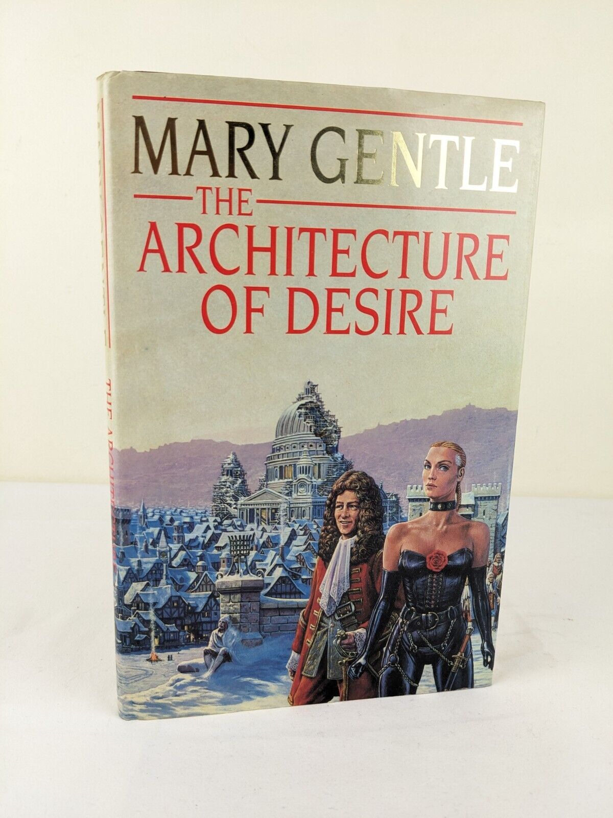 The architecture of desire by Mary Gentle hardcover 1991 White crow sequence