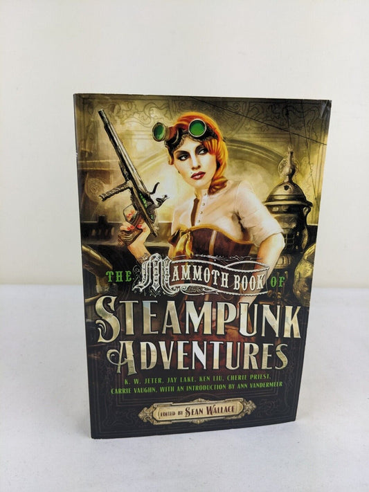 The mammoth book of Steampunk adventures by Sean Wallace 2014