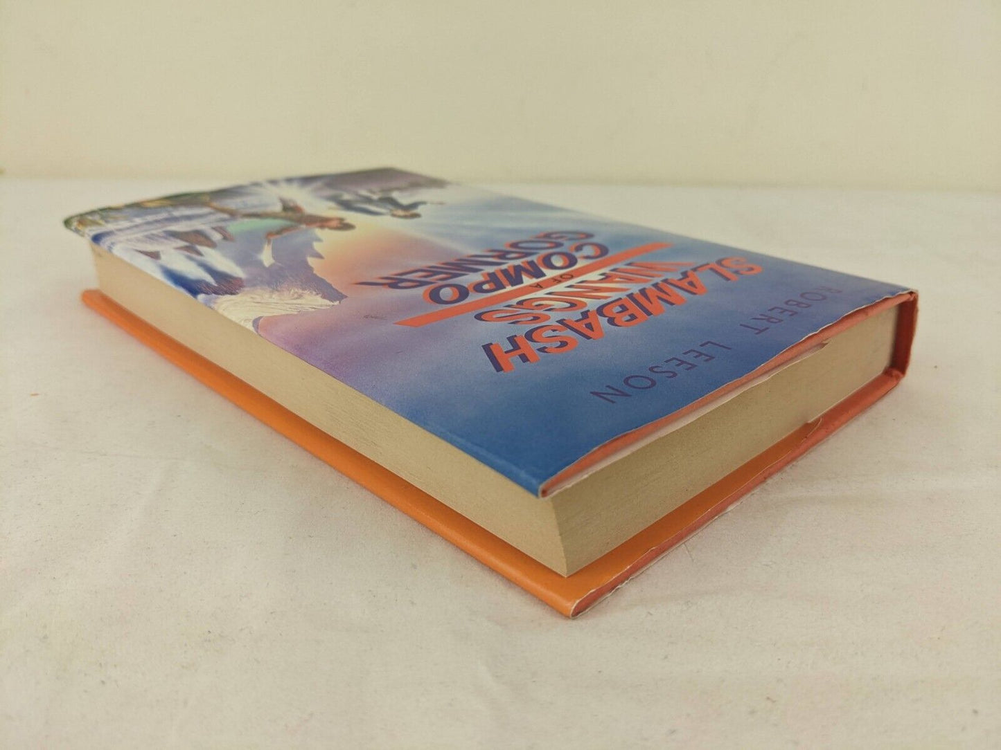 Slambash wangs of a comp gormer by Robert Leeson 1987 hardcover