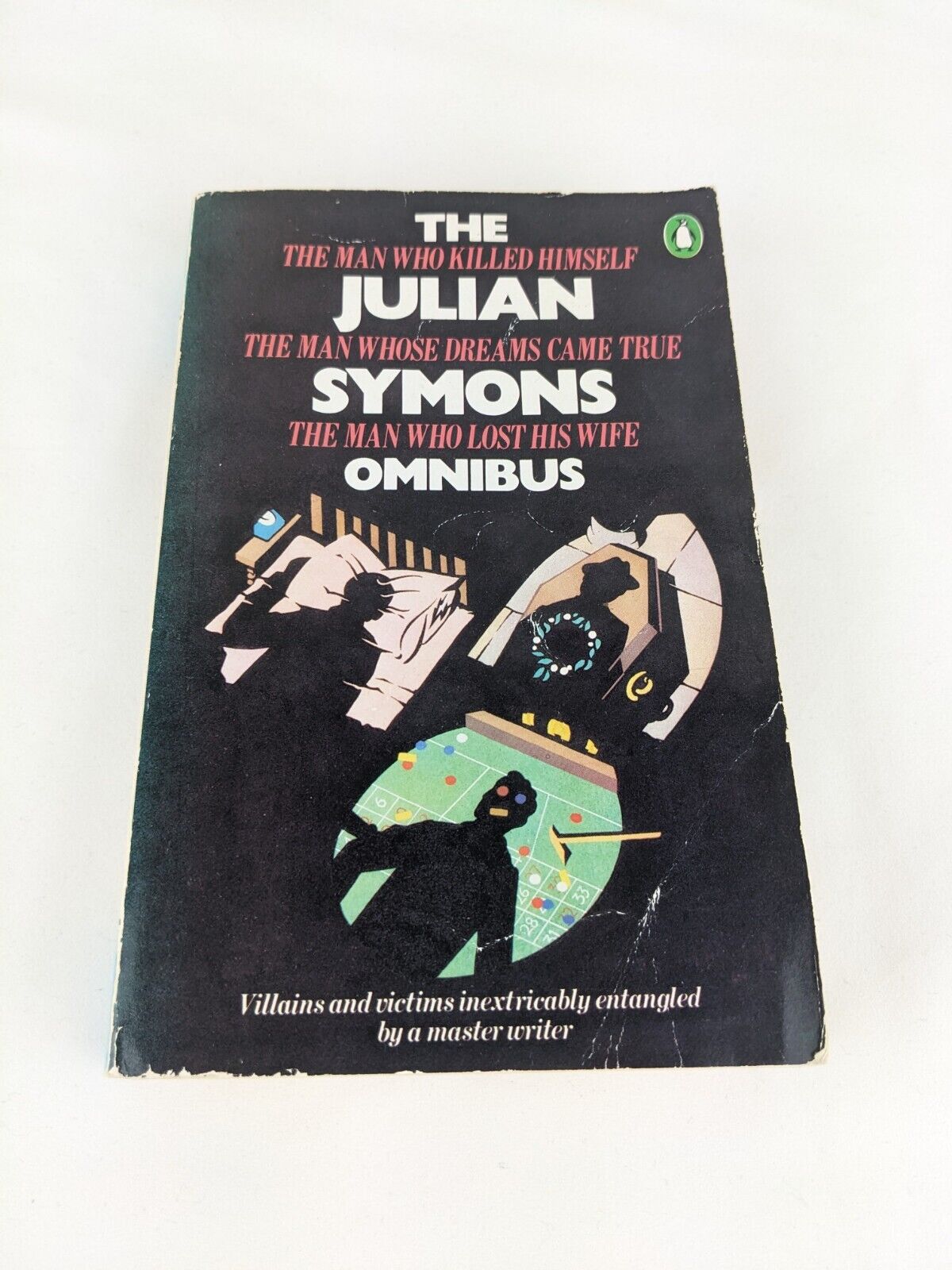 The Julian symons omnibus 1984 - Man who killed himself, Dreams came true, lost