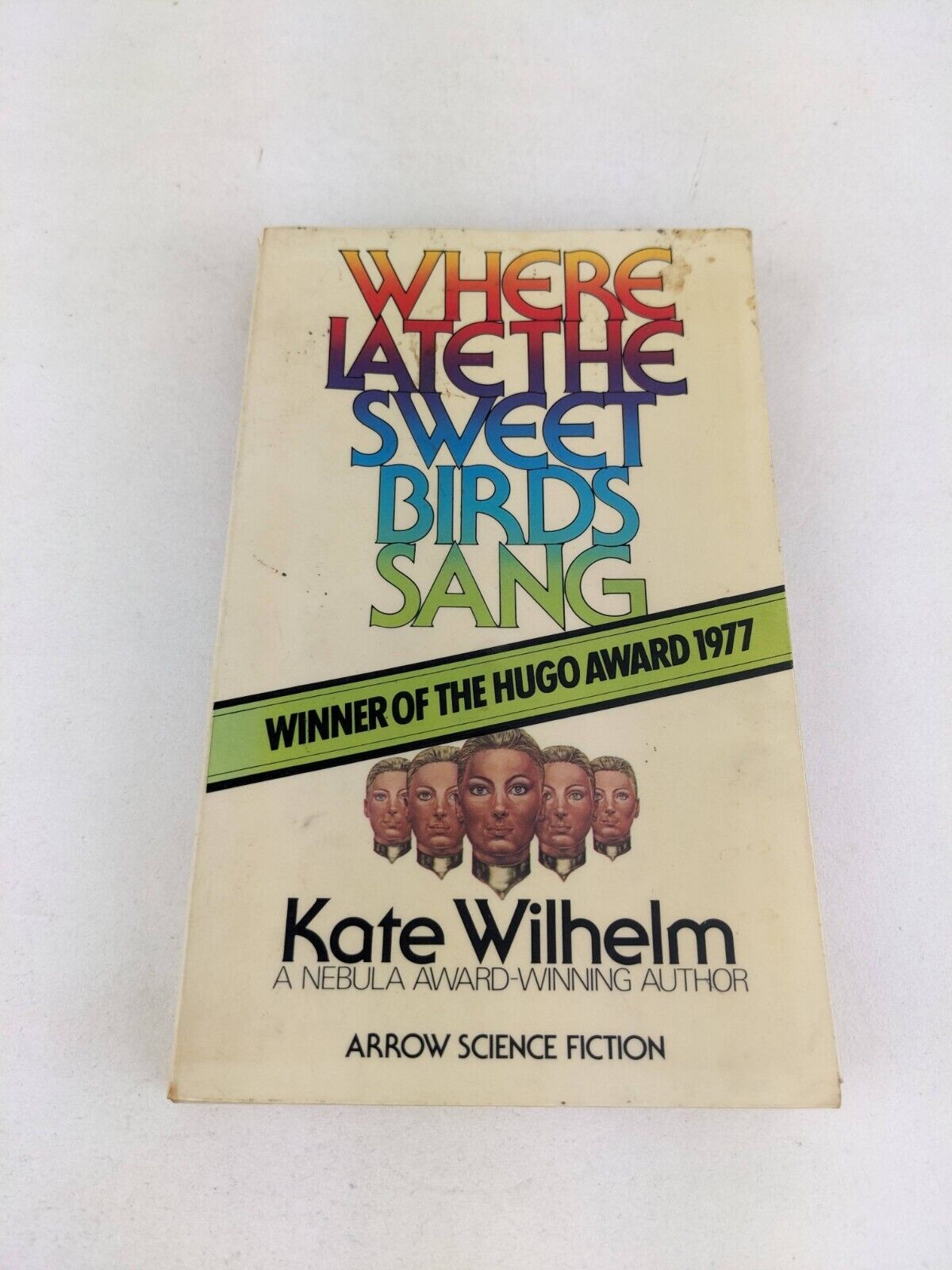 Where late the sweet birds sang by Kate Wilhelm 1977