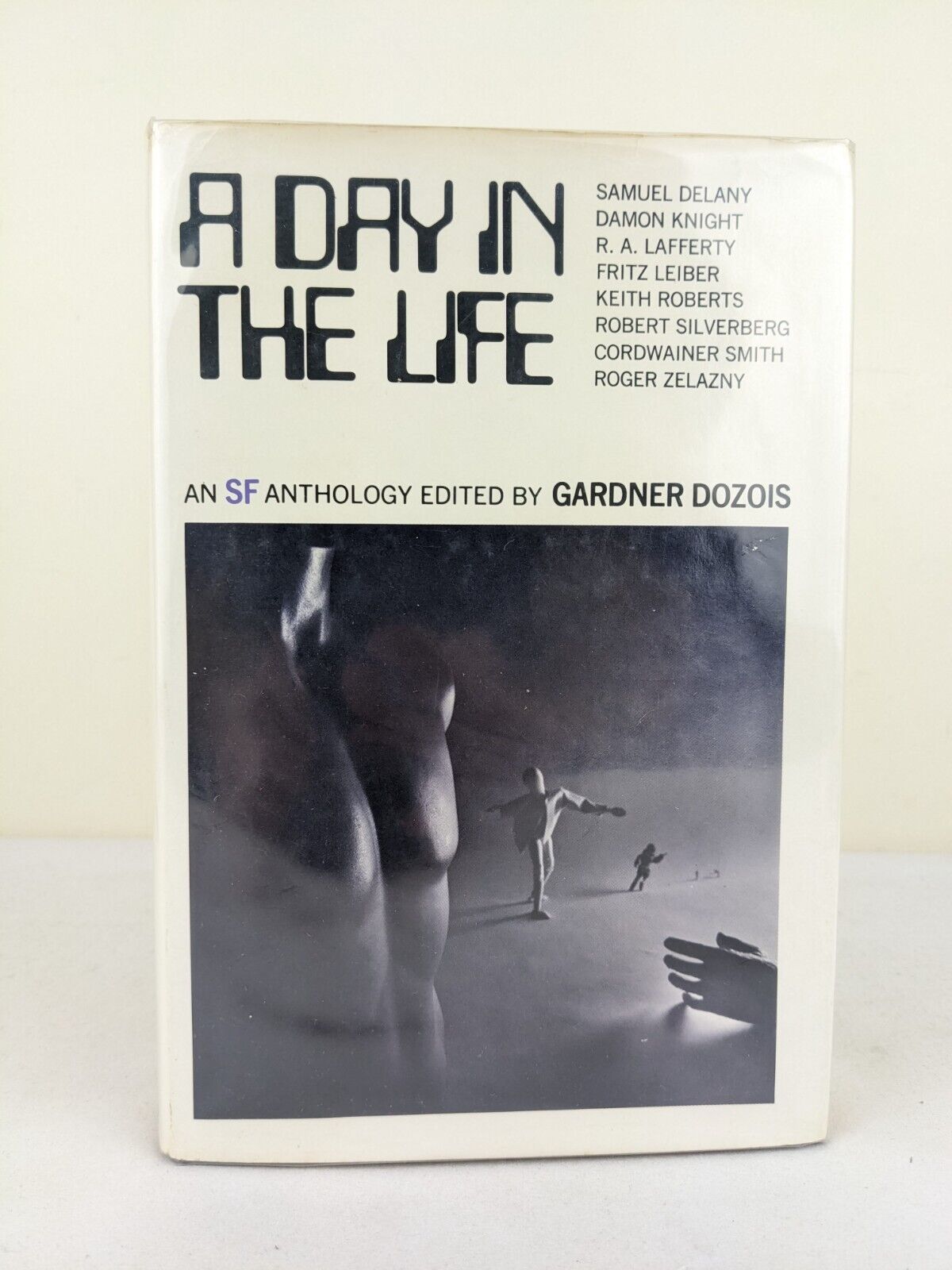 A day in the life: SF anthology edited by Gardner Dozois hardcover 1972 First Ed