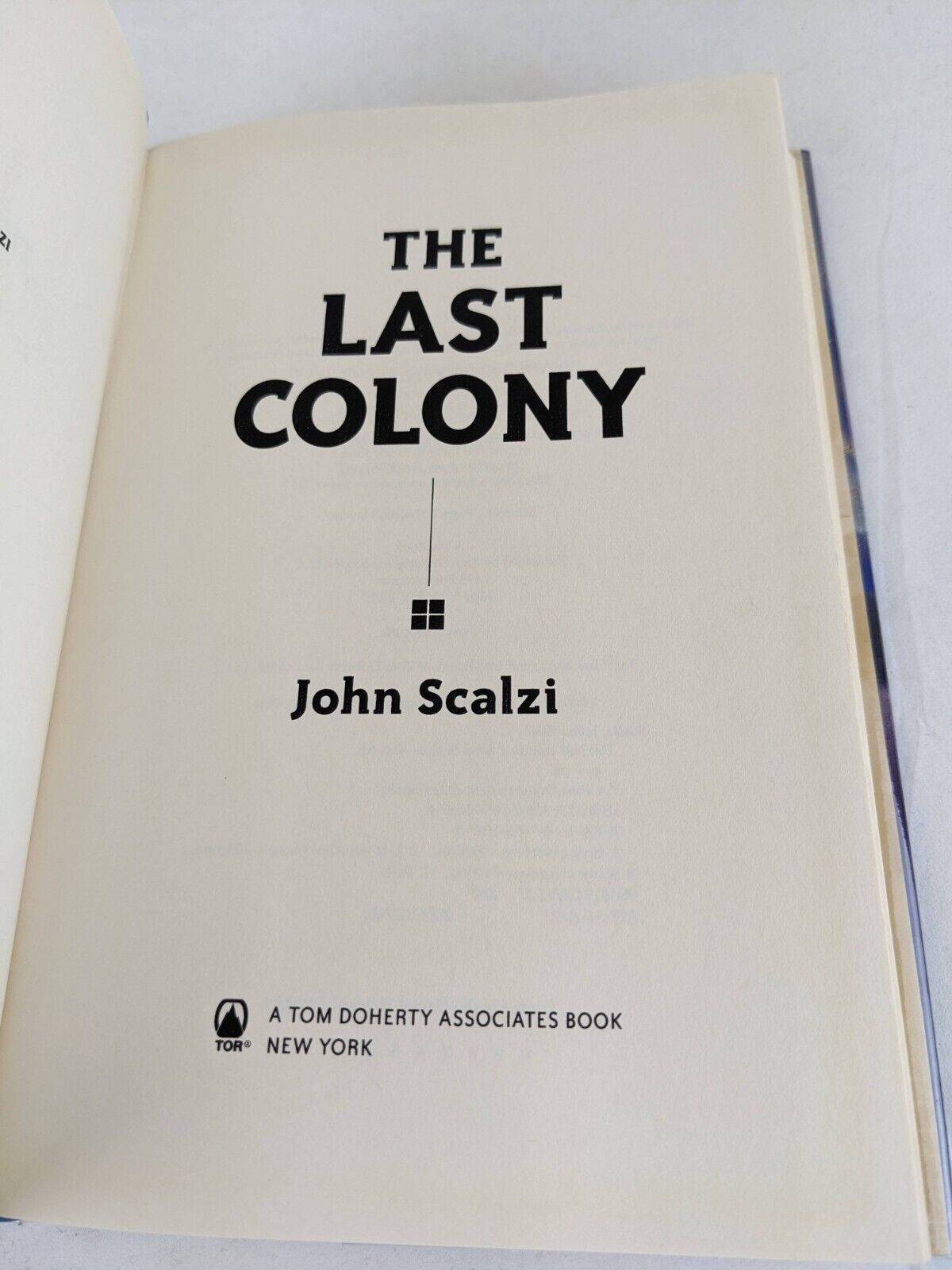 The last colony by John Scalzi 2007 US First Edition Hardcover Old Man's war