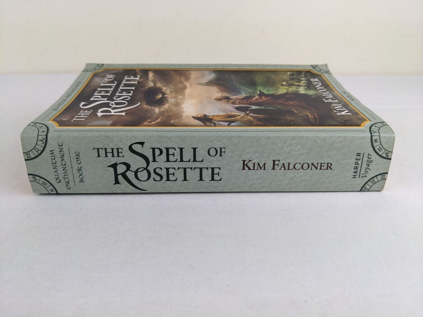 The spell of Rosette by Kim Falconer 2009 Quantum Enchantment