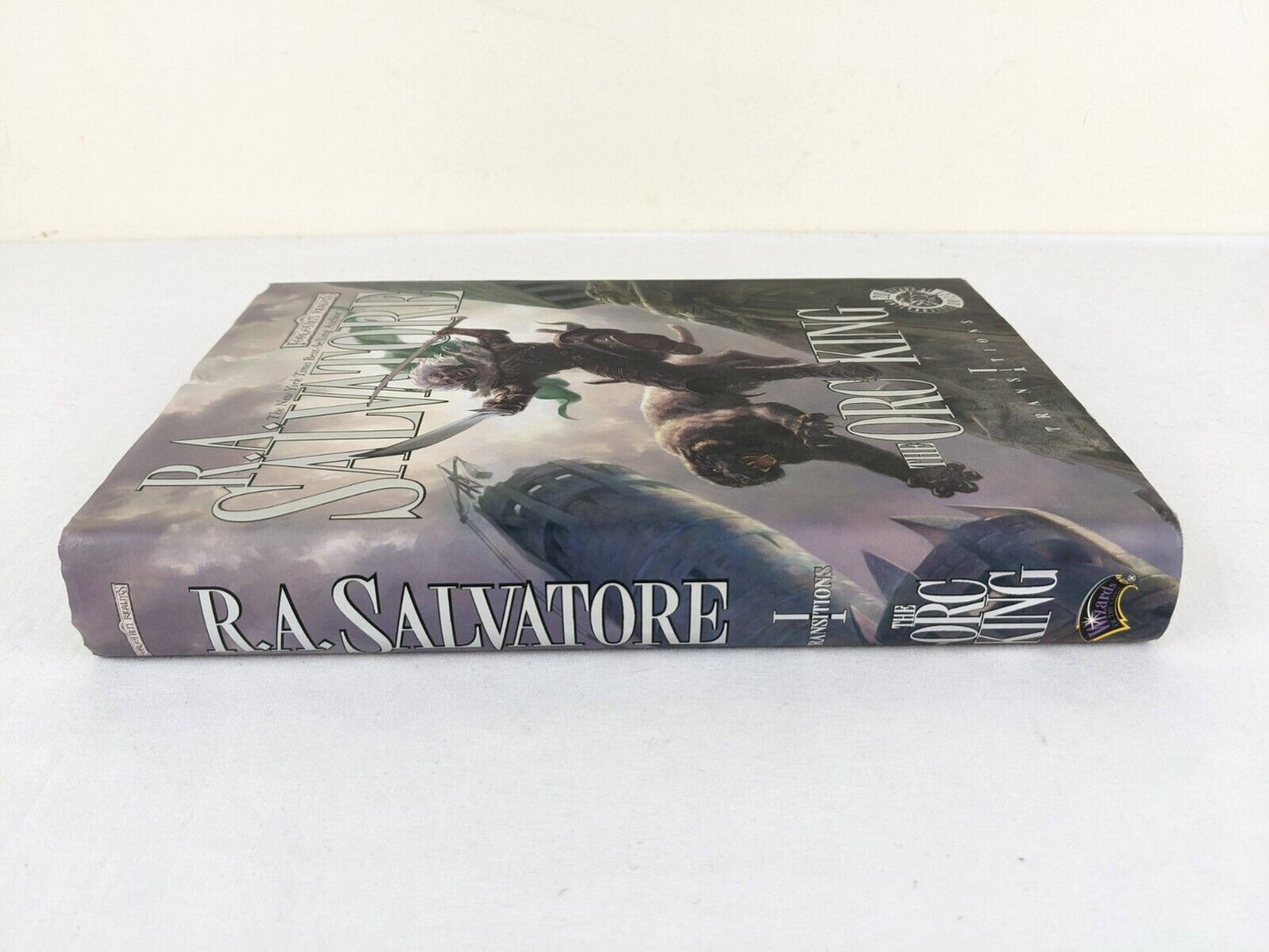 The orc king by R.A. Salvatore 2007 US FIrst Edition Hardcover - Transitions