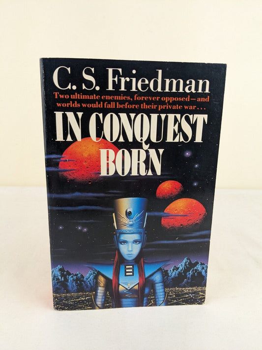 In conquest born by C. S. Friedman 1989 Legend edition