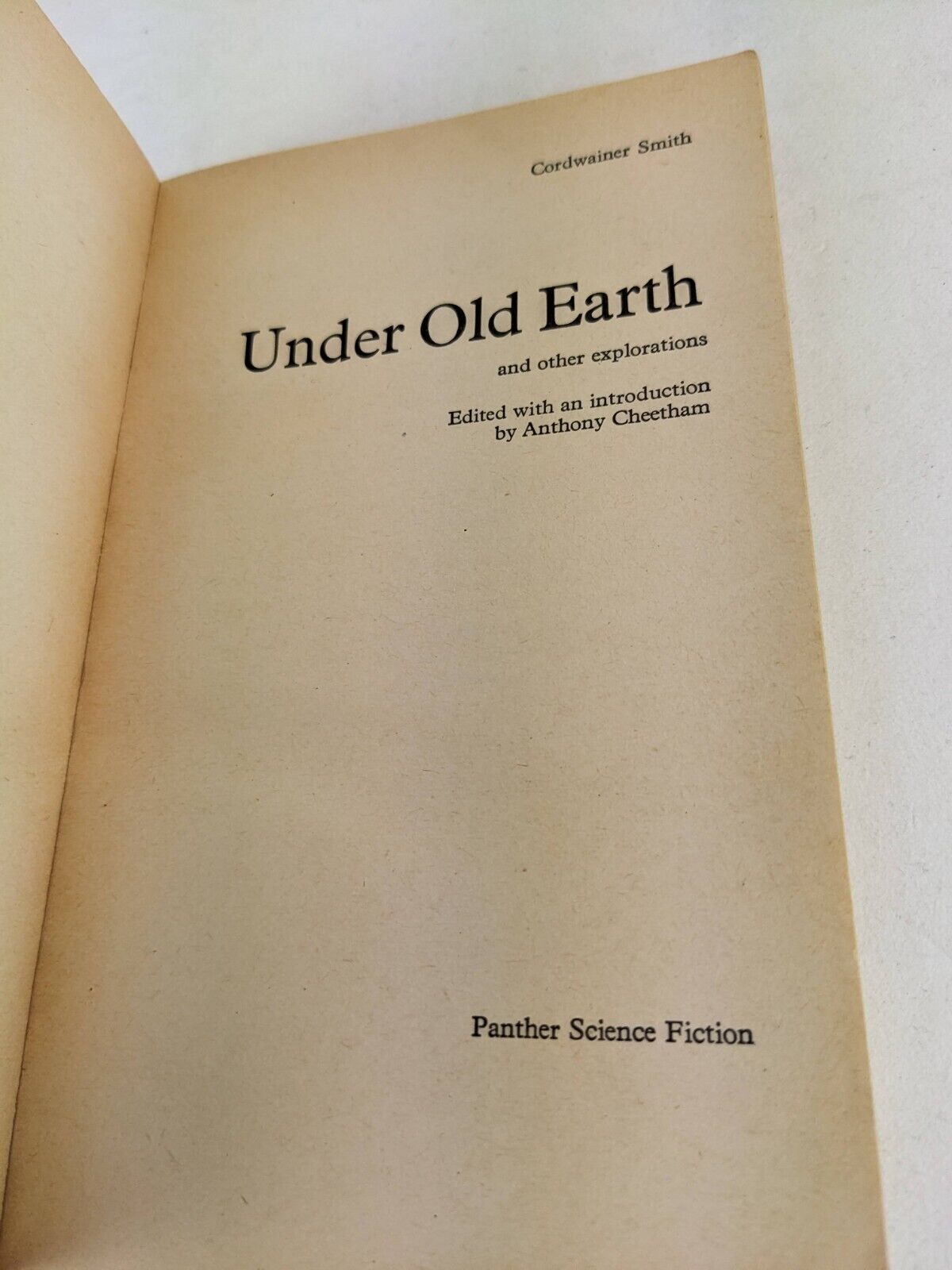 Under old earth and other explorations by Cordwainer Smith 1970